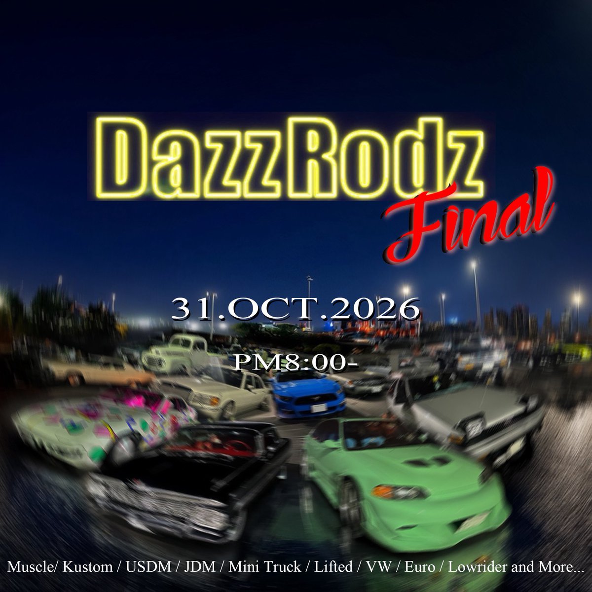 nezrodz's tweet photo. ⚠️重要なお知らせ⚠️

諸事情によりDazzRodzは今回で最後の開催となります！

過去6年間お越しくださった皆様
本当にありがとうございました🙏

いつもの場所での開催です
わからない方はDMまでお願いします！ https://t.co/lv3529vlik