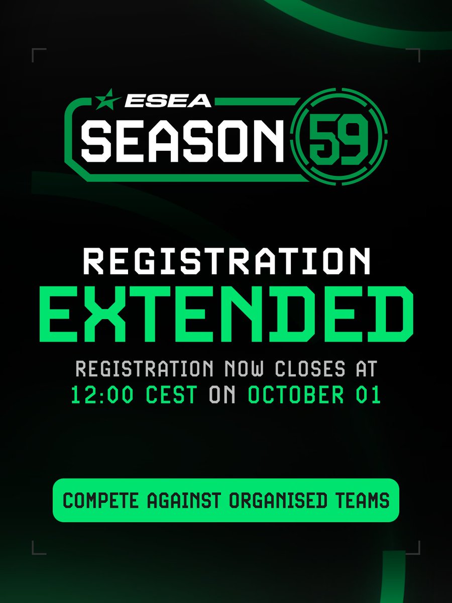 ESEA's tweet photo. We've extended Season 59 registration by two days. It now closes on October 01 at 12:00 CEST / 6:00 AM ET.

The extra days give teams from the Season 58 Season Finals in Europe time to register. 

The new deadline applies to all teams in every region. https://t.co/Kjzq7xPBHa