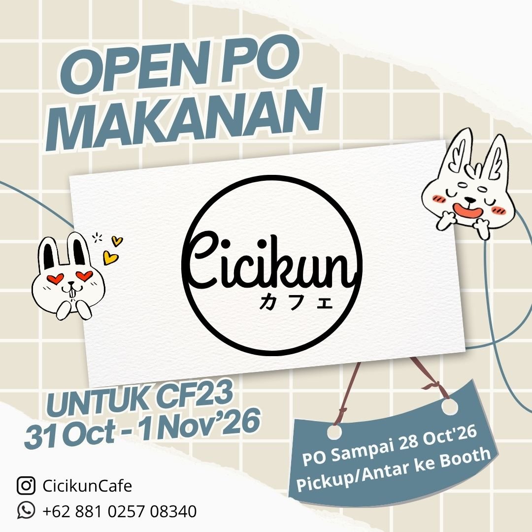 Cicikun27's tweet photo. Halo Cicikun Cafe is back for CF23! 🍱✨
Open PO Makanan buat tanggal 31 Okt - 1 Nov 2026 udah dibuka.
📍 Antar ke Booth / Pickup
⏰ TUTUP PO: 28 Oktober 2026 (Jam 12.00 WIB)
⚠️ Slot terbatas, 
Link order via GForm ada di reply ya! 👇
#CF23 #Comifuro23 #KatalogCF23 #CatalogCF23 https://t.co/29iehuCdCV