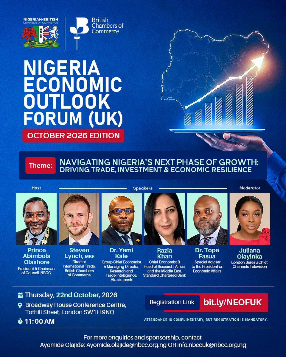 JulianaOlayinka's tweet photo. The Nigerian-British Chamber of Commerce is bringing together some of the sharpest minds in UK-Nigeria trade, investment and economic policy. I'm honoured to be moderating the discussion.

Nigeria Economic Outlook Forum (UK) | London | 22nd October 2026.

Hosted by Prince Abimbola Olashore, President & Chairman of Council, NBCC.

Joining me on the panel:
📊 Dr. Tope Fasua — Special Adviser to the President on Economic Affairs
🌍 Dr. Yemi Kale — Group Chief Economist, Afreximbank
💹 Razia Khan — Chief Economist, Africa & the Middle East, Standard Chartered
🤝 Steven Lynch MBE — British Chambers of Commerce

If you are working at the intersection of UK-Nigeria business, investment or policy this is the room to be in.

Attendance is complimentary. Registration is mandatory.

👉 https://t.co/kq1MOt8yQk

#NigeriaEconomicOutlookForum #NBCC #UKNigeria #ChannelsTelevision
