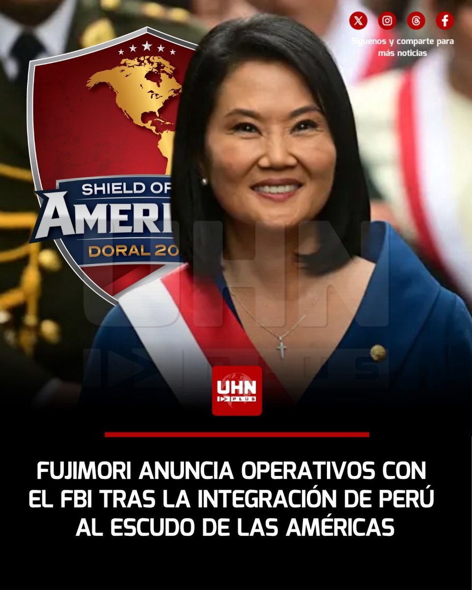 UHN_Plus's tweet photo. 🇵🇪🇺🇸‼️ | La Presidente de Perú, Keiko Fujimori, resaltó la incorporación de su país al Escudo de las Américas y la ejecución de operativos policiales en conjunto con el FBI. “La criminalidad organizada no respeta fronteras y para eso estamos trabajando también con el FBI”, afirmó la mandataria tras la desarticulación de una banda trasnacional en el norte del país.