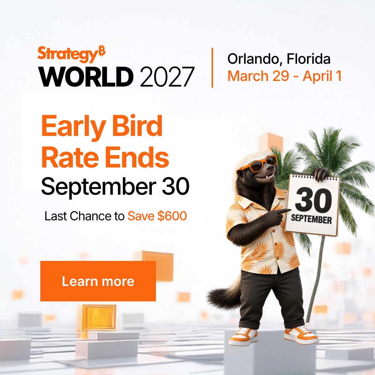 MicroStrategy's tweet photo. ⏰  Register for Strategy World 2027 at the early-bird rate!

Join us March 29–April 1 in Orlando, Florida, for four days of visionary keynotes, real-world customer stories, hands-on learning, and executive networking.

Explore how organizations are bringing AI, analytics, and trusted business context together to drive real business value, with dedicated programming on Bitcoin for Corporations.

Register today for just $895 and save $600 before prices increase!

🔗 Register now: https://t.co/HVAwHV6jMz

#StrategyWorld2027 #EnterpriseAI #DataAnalytics #SemanticLayer