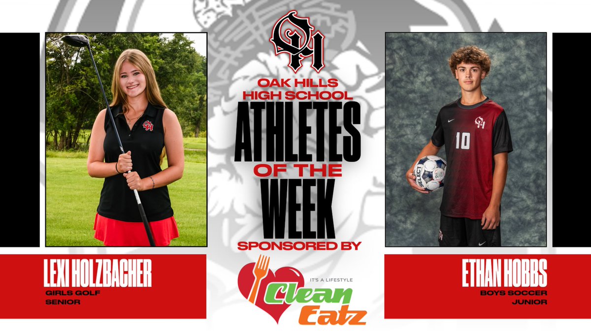 WeAreOakHills's tweet photo. Congratulations to senior Lexi Holzbacher - Girls' Golf and junior Ethan Hobbs - Boys' Soccer for being named the Clean Eatz OHHS Athletes of the Week! https://t.co/BGFlzOuJjs