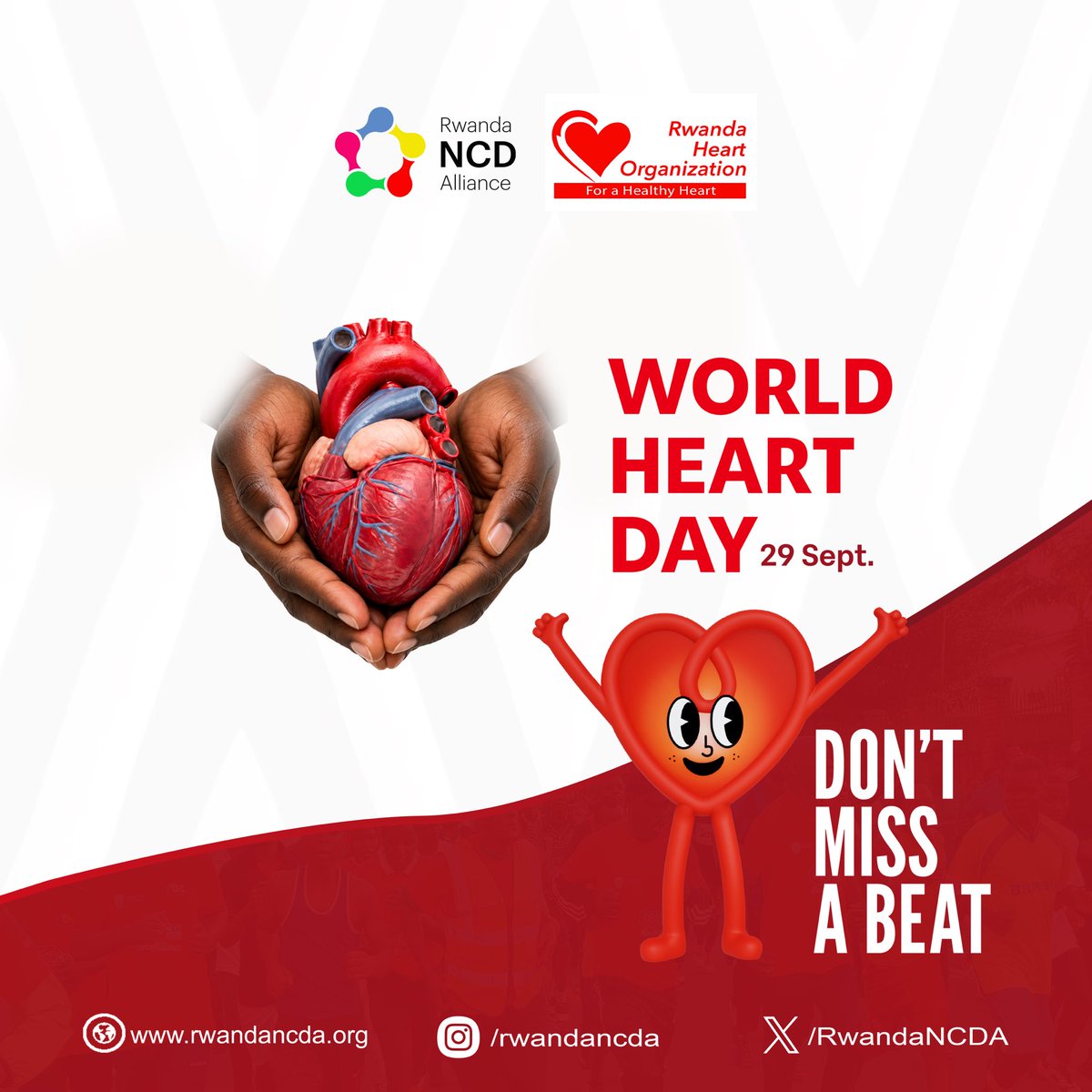 RwandaNCDA's tweet photo. ❤️ DON’T MISS A BEAT!

Today, 29 September, we mark World Heart Day 2026. 

Rwanda NCD Alliance and Rwanda Heart Organization unite to encourage everyone to know their risk, recognize the warning signs, and take action for a healthier heart.

🌍 Cardiovascular diseases are the world’s leading cause of death, claiming an estimated 19.8 million lives in 2022, according to WHO. Yet many heart attacks and strokes can be prevented.

Protect your heart through everyday actions:

1️⃣ 🍎 Eat more fruits and vegetables, and reduce salt.

2️⃣ 🏃🏽‍♀️ Move more—walk, cycle, dance, and make physical activity part of your routine.

3️⃣ 🚭 Quit tobacco and avoid second-hand smoke.

4️⃣ 🥃 Reduce or avoid alcohol.

5️⃣ 🩺 Know your blood pressure, blood sugar, and cholesterol levels. Follow your prescribed treatment. 

#WorldHeartDay2026 #DontMissABeat #HeartHealth