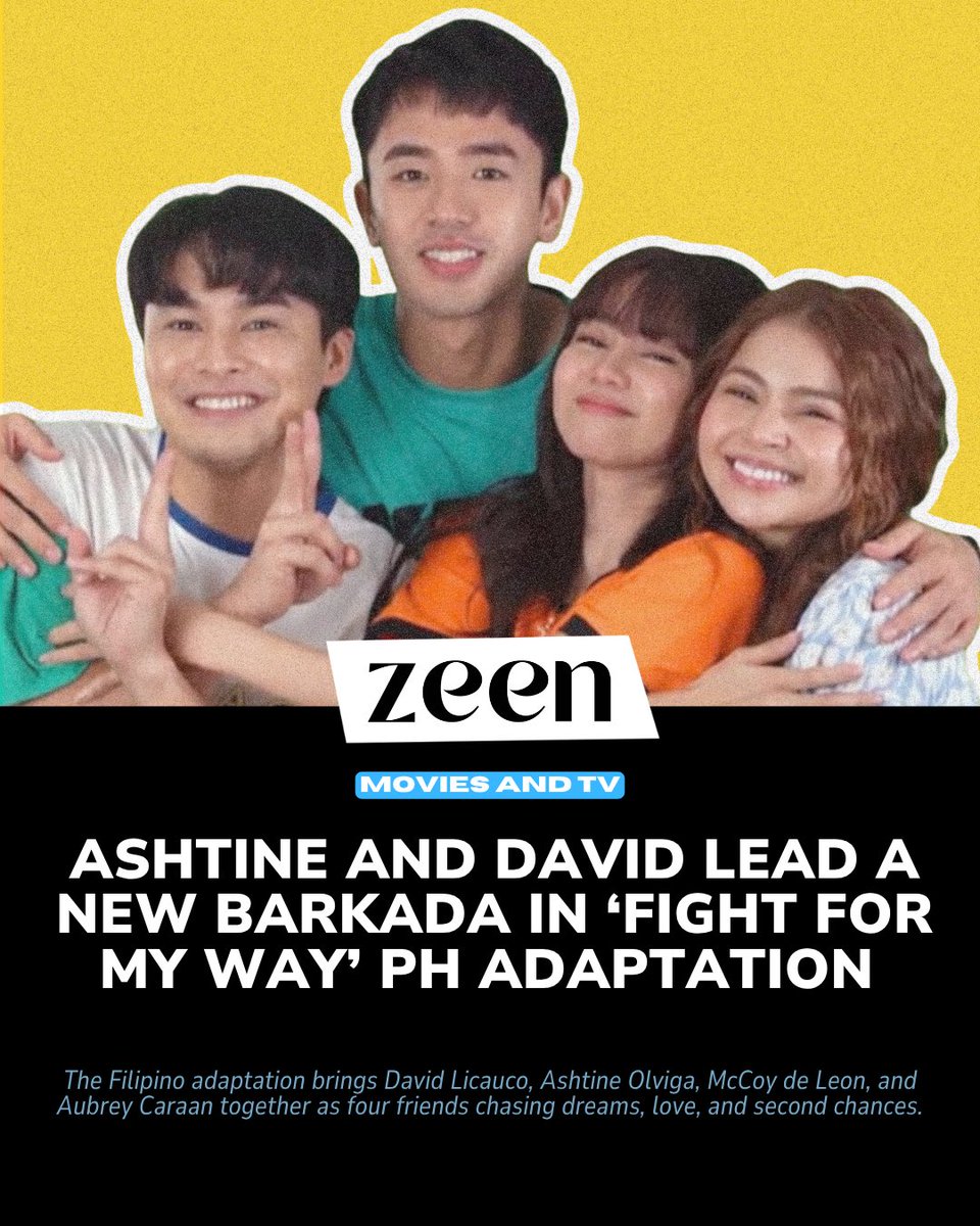zeenmagazineph's tweet photo. A new barkada is finding their way 👀 Meet David Licauco, Ashtine Olviga, McCoy de Leon, and Aubrey Caraan in the Filipino adaptation of Fight For My Way, coming November 20.

Read: https://t.co/baTBrxO6r6 https://t.co/ZJNGmQDV5Z