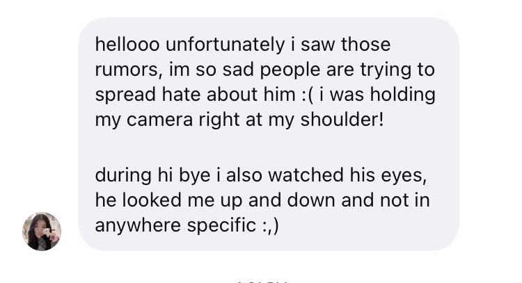 918_ryul's tweet photo. I need everyone to look at this and stop spreading those disgusting narratives about the video of Ryul looking down at the OP during the hi-bye. I've seen posts literally claiming "Ryul likes fans with big bo0bs" and accusing him of not respecting women, all based on a completely twisted perspective of that specific clip. It is sick how non-fans and toxic accounts are s*xualizing a normal eye-contact interaction just to ruin his image. 

Because the misinformation was getting out of hand, I DM’ed the OP directly to ask what actually happened. She clarified that she was actually holding her camera right at her shoulder level. She also mentioned that, he was just looking her up and down normally, not at anything specific.

 Please let’s not make any more malic1ous assumptions or s*xualize a harmless interaction between an idol and a fan.