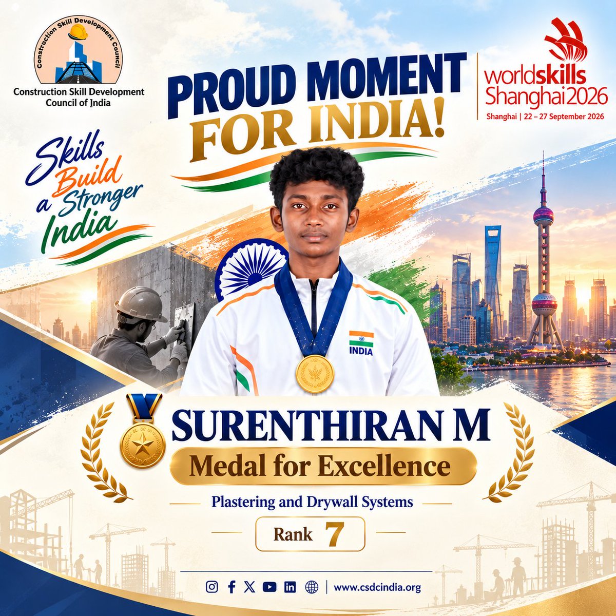 ConstructionSSC's tweet photo. CSDCI proudly congratulates Surenthiran M on winning the Medal for Excellence in Plastering &amp; Drywall Systems at WorldSkills Shanghai 2026, securing Rank 7 globally! 🇮🇳

A proud moment for India’s skilled talent!

#WorldSkills2026 #TeamIndia #CSDCI #SkillIndia https://t.co/oleR50e87a