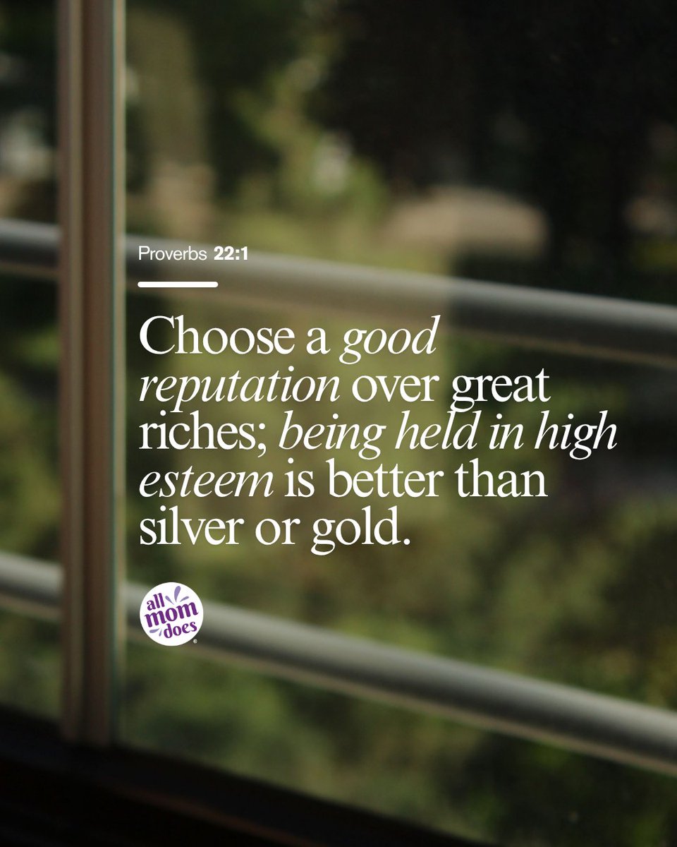 allmomdoes's tweet photo. Proverbs 22:1 - Choose a good reputation over great riches; being held in high esteem is better than silver or gold.
.
.
#verse #dailyverse #hope #bibleverse #bible https://t.co/s2EKXl8YFZ