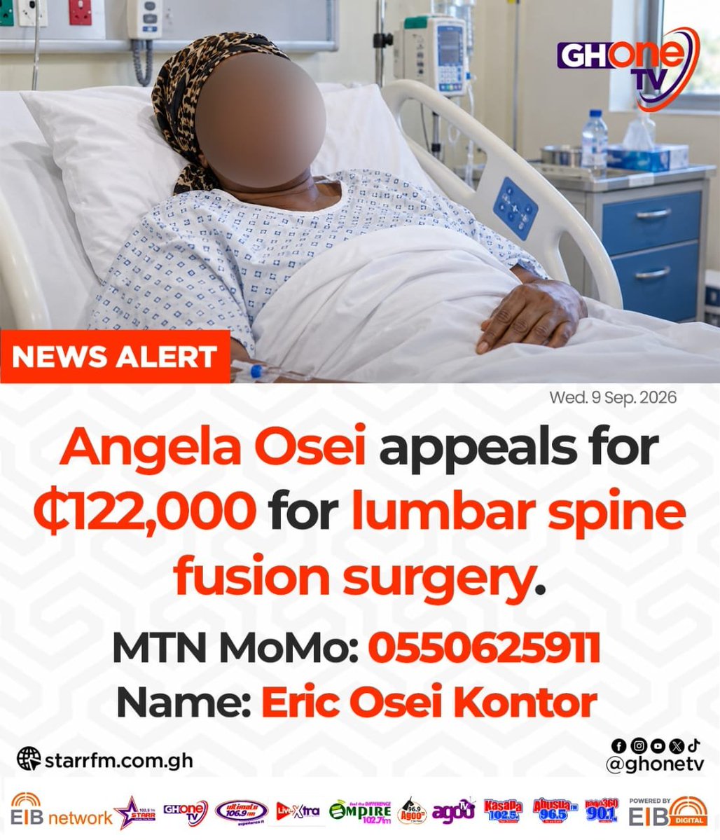 ghonetv's tweet photo. Angela Osei appeals for ₵122,000 for lumbar spine fusion surgery...

MTN MoMo: 0550625911
Name: Eric Osei Kontor

#EIBNetwork #GHOneTV 
#GHOneNews #NewsAlert https://t.co/sHa8Wd5EJx