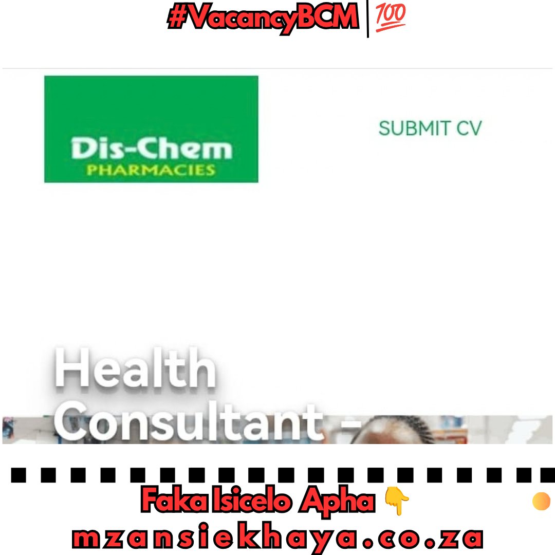buffalo_insider's tweet photo. #VacancyBCM |💯
Dis-Chem Pharmacies ikhangela i-Health Consultant, eKomani, eMpuma koloni
IIMFUNEKO EZISEZANTSI (MINIMUM REQUIREMENTS)
Iminyaka yokufunda: Ibanga le-12 / Matric.
Umhla Wokuvala :12 October 2026
Faka Isicelo Apha 👇
https://t.co/ZnECOPxqqC https://t.co/VH5MkM5yYy