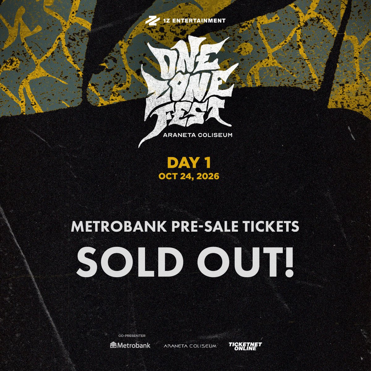 1zentertainment's tweet photo. 📣 ONE ZONE FEST: METROBANK PRE-SALE DAY 1 TICKETS SOLD OUT

October 24, DAY 1
Araneta Coliseum

General Sale begins September 30, 3PM PHT via TicketNet. Stay in the zone.

#OZF #OneZoneFest #1ZEntertainment https://t.co/Gly6jw64im