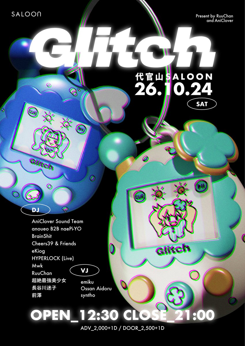 AniClover's tweet photo. ▞▞ Glitch ▞▞

A daytime party at Daikanyama Saloon the day before autumn M3, featuring international and domestic producers, DJs, and vocal synth creators across the internet and doujin music scenes.

秋M3前日、代官山Saloonにてデイイベント開催。国内外のプロデューサー、DJ、ボーカルシンセ作家が集い、��ット発の音楽と同人カルチャーをお届けします。

2026.10.24 12:30-20:30 Daikanyama Saloon