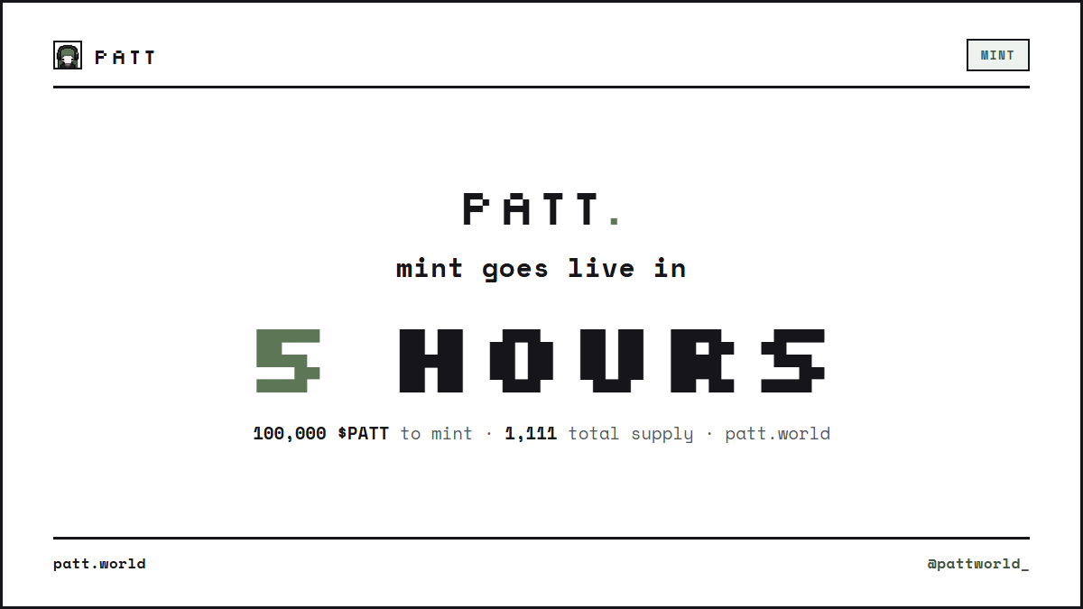 pattworld_'s tweet photo. Mint goes live in 5 hours.

100,000 $PATT to mint · 1,111 total supply. https://t.co/IVgDtVC8CQ