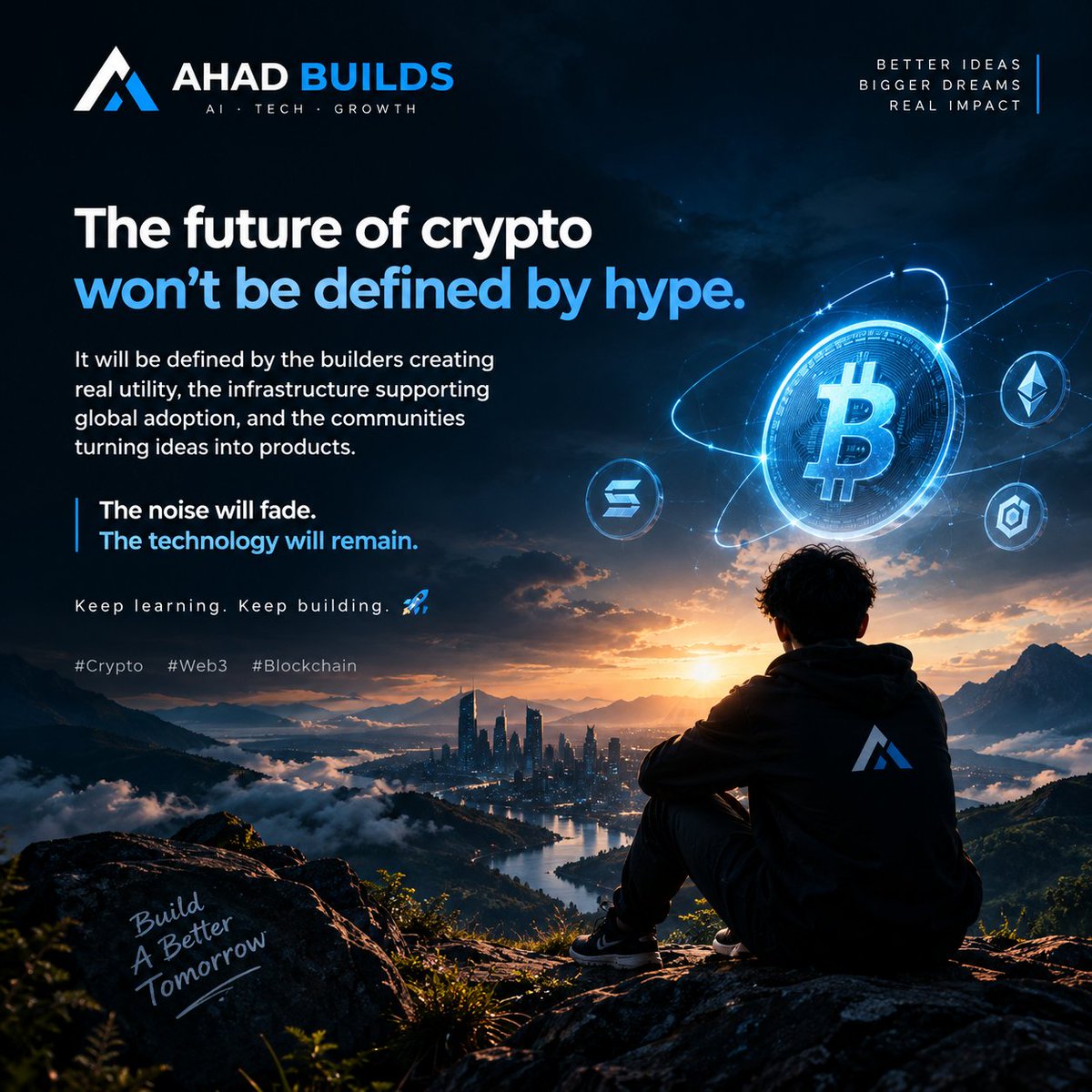 AhadBuild's tweet photo. Crypto isn’t just about chasing the next pump.

Learn. Research. Stay consistent.
Build your knowledge before you build your portfolio. 🧠📈

What are you watching in crypto right now? 👀 https://t.co/224Bum60tx