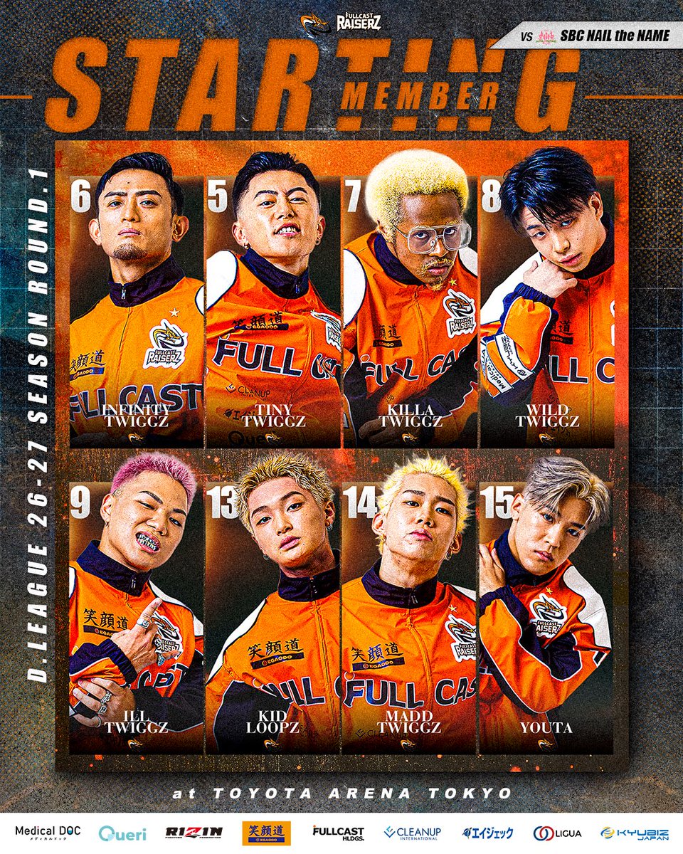fullcastraiserz's tweet photo. D.LEAGUE 26-27 SEASON ROUND.1
🔥STARTING MEMBER🐉

6 INFINITY TWIGGZ
5 TINY TWIGGZ
7 KILLA TWIGGZ
8 WILD TWIGGZ
9 ILL TWIGGZ
13 KID LOOPZ
14 MADD TWIGGZ
15 YOUTA

★ACE PERFORMER
INFINITY TWIGGZ！！

自分たち自身の限界を超え、
まだ誰も見たことのない王者のその先へ https://t.co/5LE5VmmRpB