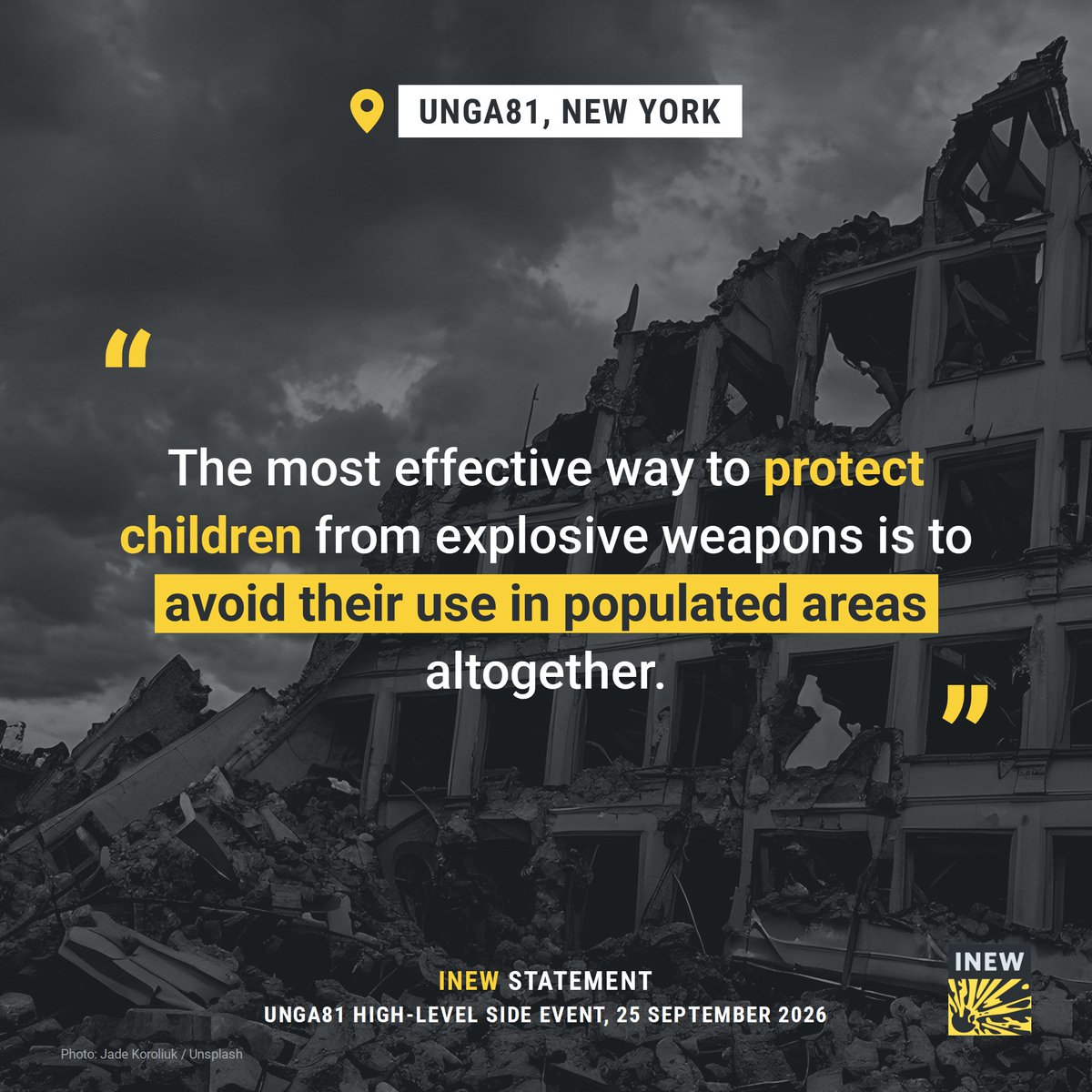 explosiveweapon's tweet photo. Children are not simply smaller adults. They're more likely than adults to die from blast injuries, and the harm is often lifelong.

At #UNGA81, @CivCenter spoke on INEW's behalf: the best way to protect children from explosive weapons is to avoid their use in populated areas. https://t.co/kVheuvoJ9b