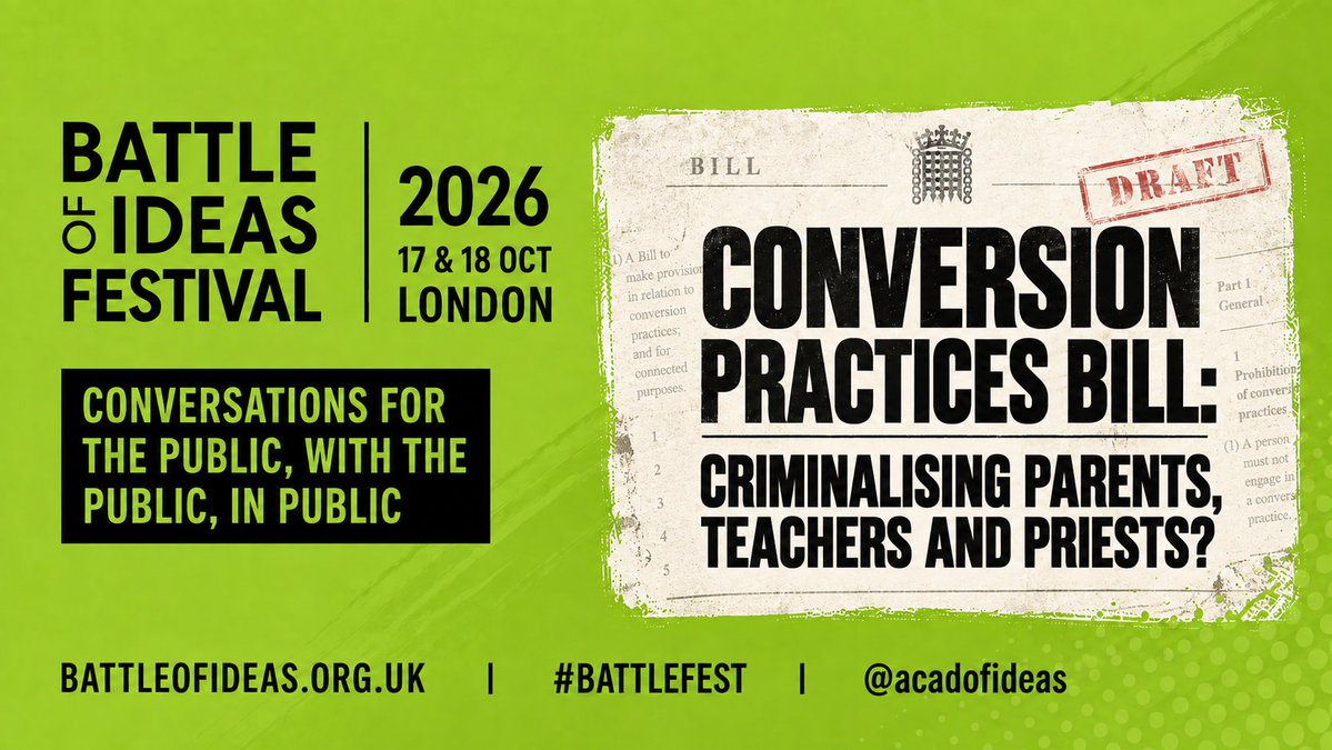 acadofideas's tweet photo. CONVERSION PRACTICES BILL: CRIMINALISING PARENTS, TEACHERS AND PRIESTS? 

If the Bill becomes law, will the courts be inundated with subjective, even malicious prosecutions or by children prosecuting their parents for refusing to fund binders, puberty blockers or cross-sex hormones? Are such concerns just scaremongering, especially as in the numerous countries in which conversion therapy is banned, prosecution is rare? Is the real threat a powerful chilling effect that will prevents parents, therapists, teachers, social workers and other guardians from speaking frankly?

W/ Lucy Beney, @el_nagashi, @JNHanvey, @HJoyceGender & @SVPhillimore 

DETAILS - https://t.co/ZGzJoblVsH
TICKETS - https://t.co/LaNGjTng09