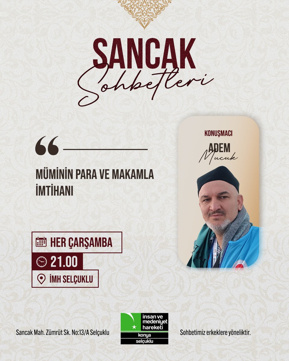 imhselcuklu's tweet photo. 🎙️ Sancak Sohbetleri'nde bu hafta: Mü'minin Para ve Makamla İmtihanı

İMH Selçuklu Temsilciliğinde Tek Muradiye Camii İmam Hatibi Adem Mucuk ile gerçekleştireceğimiz sohbetimize tüm beyefendiler davetlidir.

📆  Her Çarşamba, 21.00
📍  İMH Selçuklu Temsilciliği https://t.co/bxD6Nkx2TD