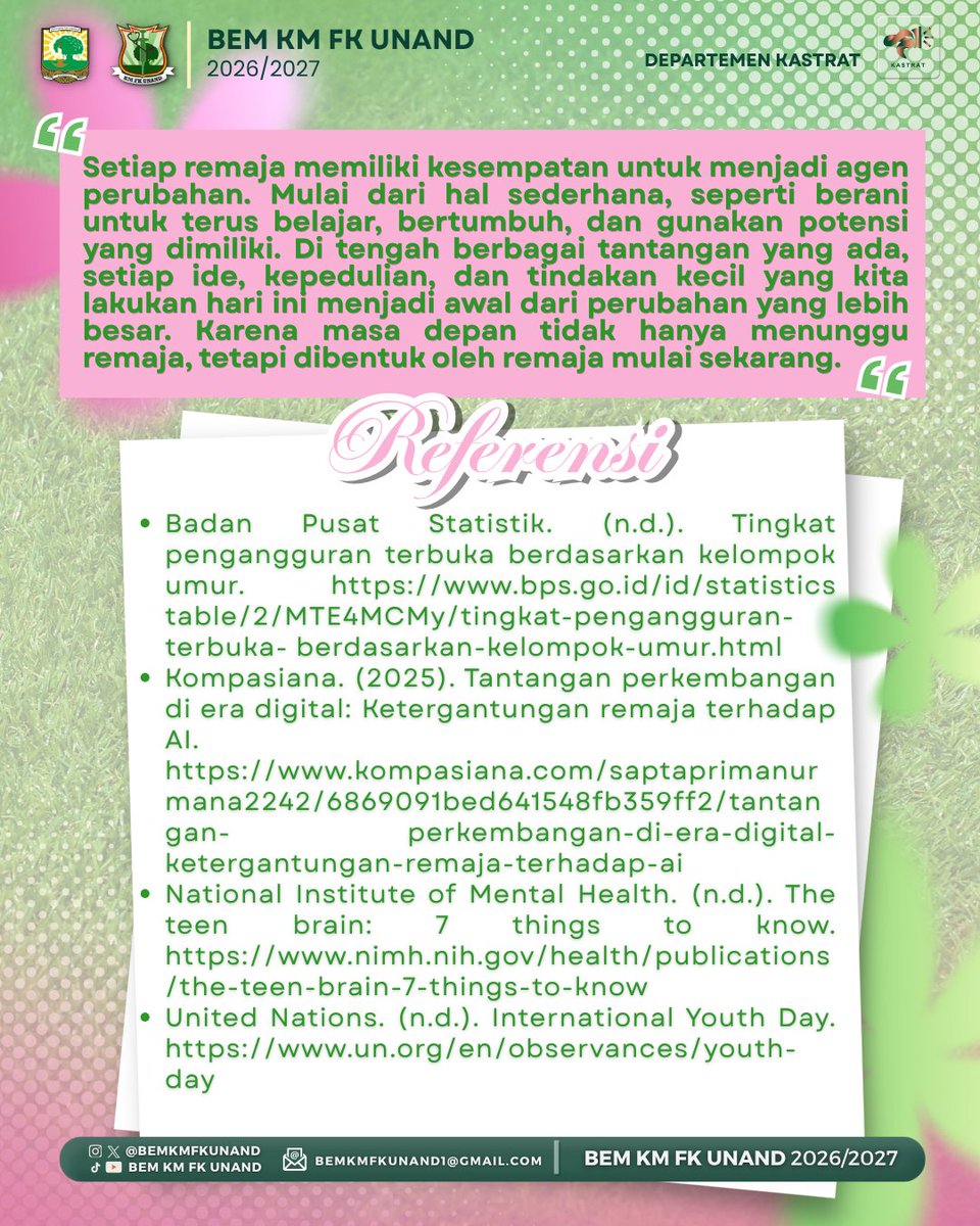bemkmfkunand's tweet photo. menghadapi berbagai tantangan zaman. Karena perubahan besar selalu dimulai dari langkah kecil yang diambil hari ini.
Selamat Hari Remaja Internasional!
#HariRemajalnternasional
#YouthDay
#AgentOfChange
#GenerasiMuda
#BEMKMFKUNAND https://t.co/mlYbf840Wq