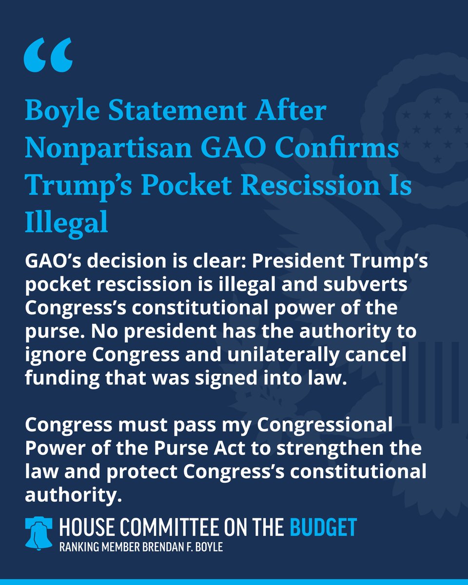 HouseBudgetDems's tweet photo. "No president has the authority to ignore Congress and unilaterally cancel funding that was signed into law."

Ranking Member @CongBoyle's statement on the nonpartisan GAO's decision that Trump's pocket rescission is illegal: https://t.co/zWVPjyG3ib