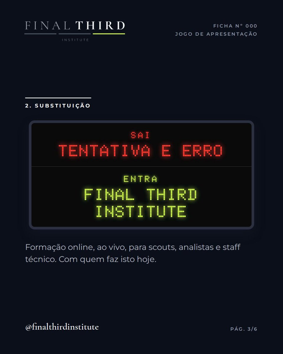 FThirdInstitute's tweet photo. 89:47. Tentativa e erro 1–0.

Demasiadas contratações ainda nascem de um palpite.

Final Third Institute: formação online, ao vivo, para scouts, analistas e staff técnico.

Primeiro curso: Scouting Profissional, a partir de 27 de outubro. https://t.co/pwiBIFqxlJ
