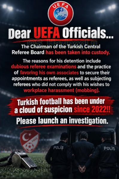 selda1907_'s tweet photo. Dear UEFA Officials...  

The Chairman of the Turkish Central Referee Board has been taken into custody.   

The reasons for his detention include dubious referee examinations and the practice of favoring his own associates to secure their appointments as referees, as well as subjecting referees who did not comply with his wishes to workplace harassment (mobbing).  

Turkish football has been under a cloud of suspicion since 2022!!   

Please launch an investigation

@UEFA @UEFAcom @FIFAcom @ChampionsLeague