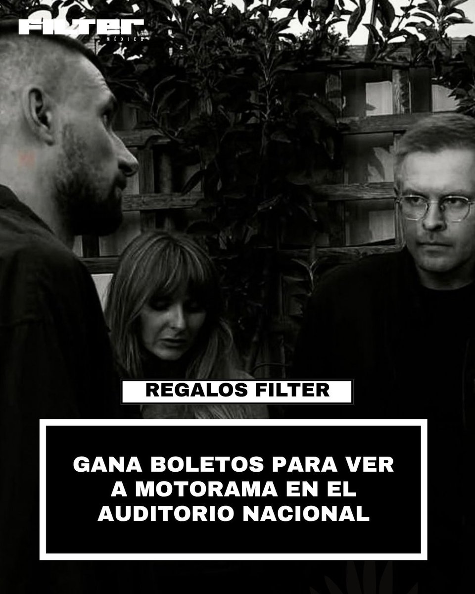 FILTERMexico's tweet photo. #RegalosFILTER Sale la dinámica con boletos para ver a Motorama este 1 de octubre en el Auditorio Nacional, cortesía de @EyescreamProd: https://t.co/JhgODnNnnC https://t.co/dQmQbzUDiF