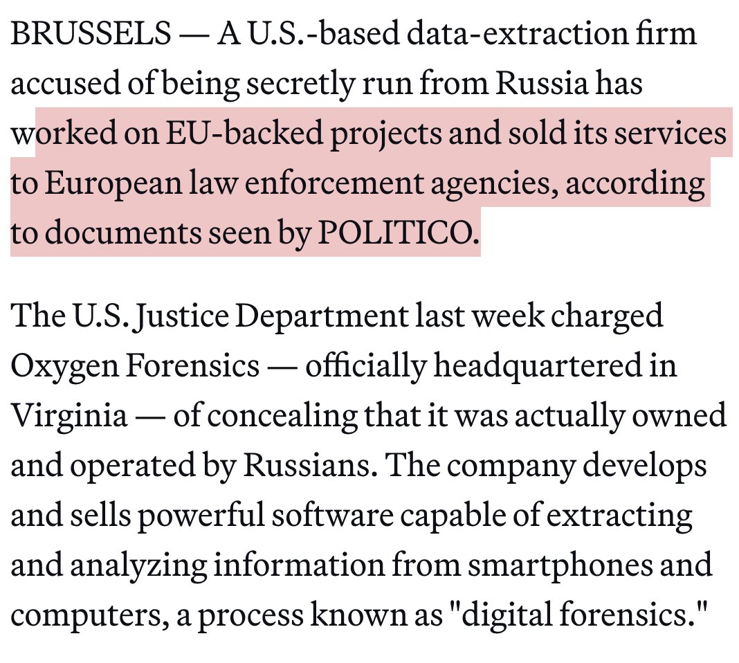 jsrailton's tweet photo. European cops bought this phone-cracking tech for years

Turns out it was secretly 🇷🇺Russian, managed from Russia by a team servicing the FSB!

There were clear warning signs. Dissidents & civil society warned about Oxygen Forensics.

It didn't matter, and police in....

🇩🇪 Germany
🇪🇸 Spain
🇮🇹 Italy
🇵🇱 Poland
🇱🇻Latvia (bought just this Month!)
🇭🇺 Hungary
🇷🇴 Romania

...kept buying. 

Even the European Commission was listed as a client.

Well, the US just arrested the CEO & seized the website.

BIG PICTURE:
As spyware researchers, we've warned that European countries aren't properly vetting the phone hacking companies they use.

The national security risks are blindingly obvious.

Will Europe start paying attention to the danger now?

Story by @AntoanetaRoussi 
https://t.co/FRYeltFkw5