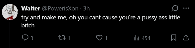 PowerisXon's tweet photo. @01_IDK_01 @GWolfhart so you're a moron and a little bitch https://t.co/AL7H18mTdJ