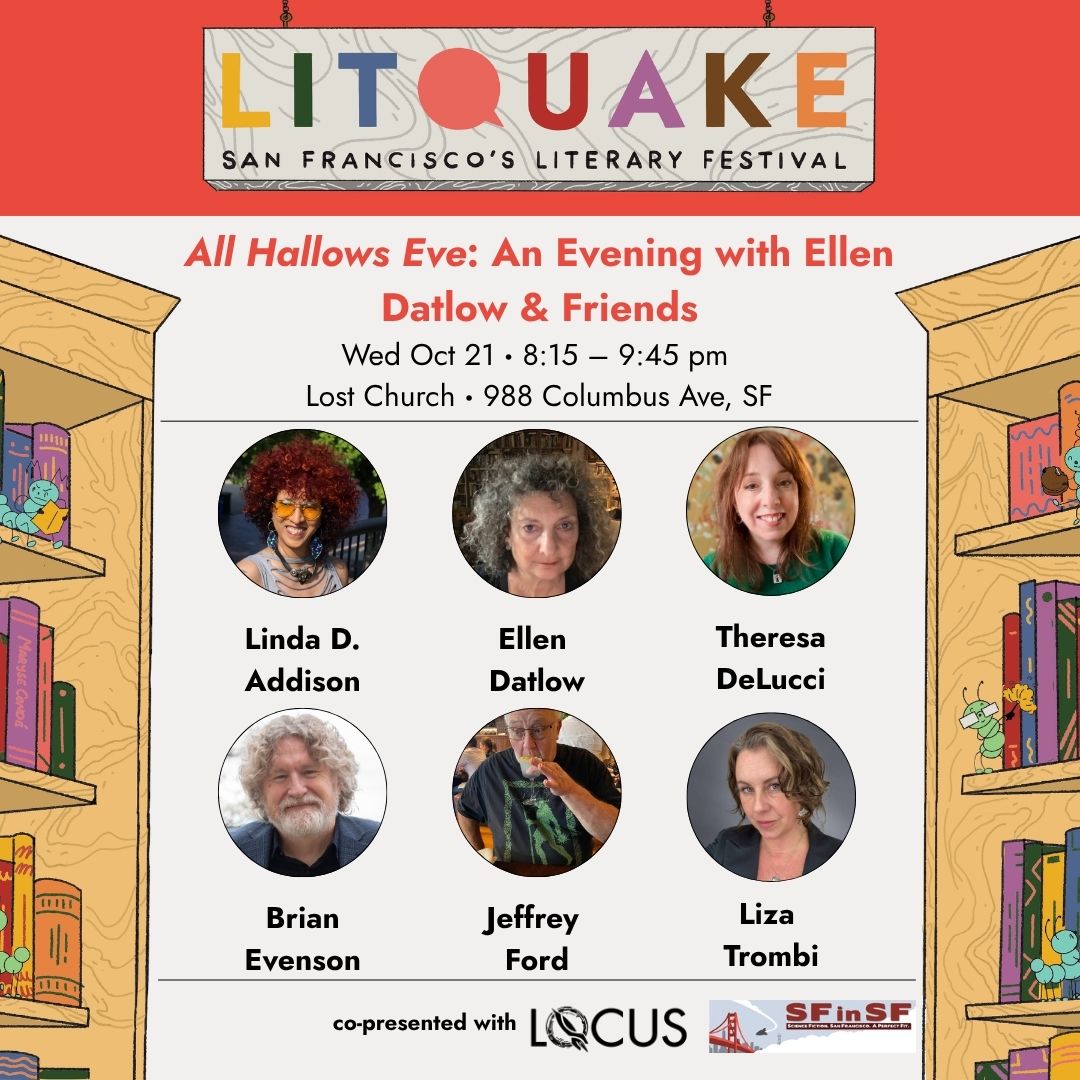 locusmag's tweet photo. Presenting All Hallows Eve: An Evening with Ellen Datlow &amp; Friends 10/21 @ 8:15pm!

Celebrate spooky season w/ #EllenDatlow #LindaDAddison #TheresaDeLucci #BrianEvenson + #JeffreyFord w/ our very own EIC #LizaTrombi

Tix discounted 'til 10/18!:  https://t.co/ajDdz370Oo

@litquake https://t.co/hD2xU43Eky