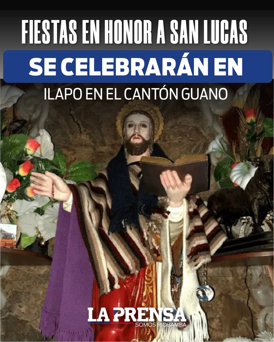 SomosLaPrensaEc's tweet photo. 👉https://t.co/Z0clm3CZ38 I #Ilapo, #Chimborazo, celebra #SanLucas con fiestas religiosas y culturales. https://t.co/qNclfSvzTg