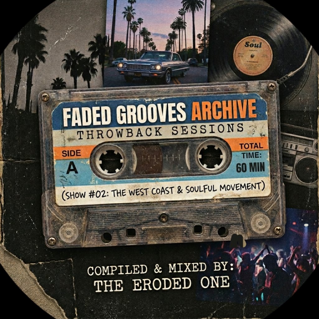 Anci3nt_B3iing's tweet photo. Upcoming Tape:
Faded Grooves Archive: THROWBACK SESSIONS
Show #002: (The West Coast & Soulful Movement)
Compiled & Mixed By: The Eroded One.
Release Date: 02/10/2026
#StayTuned
#FadedGroovesArchive
#ThrowbackSessions
#TheErodedOne https://t.co/oCDau39u77