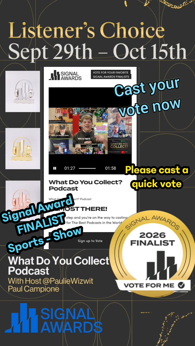 A promotional graphic for the Signal Awards Listener's Choice voting (Sept 29th - Oct 15th), featuring the 'What Do You Collect?' Podcast with host PaulieWizwit Paul Campione as a 2026 Finalist.