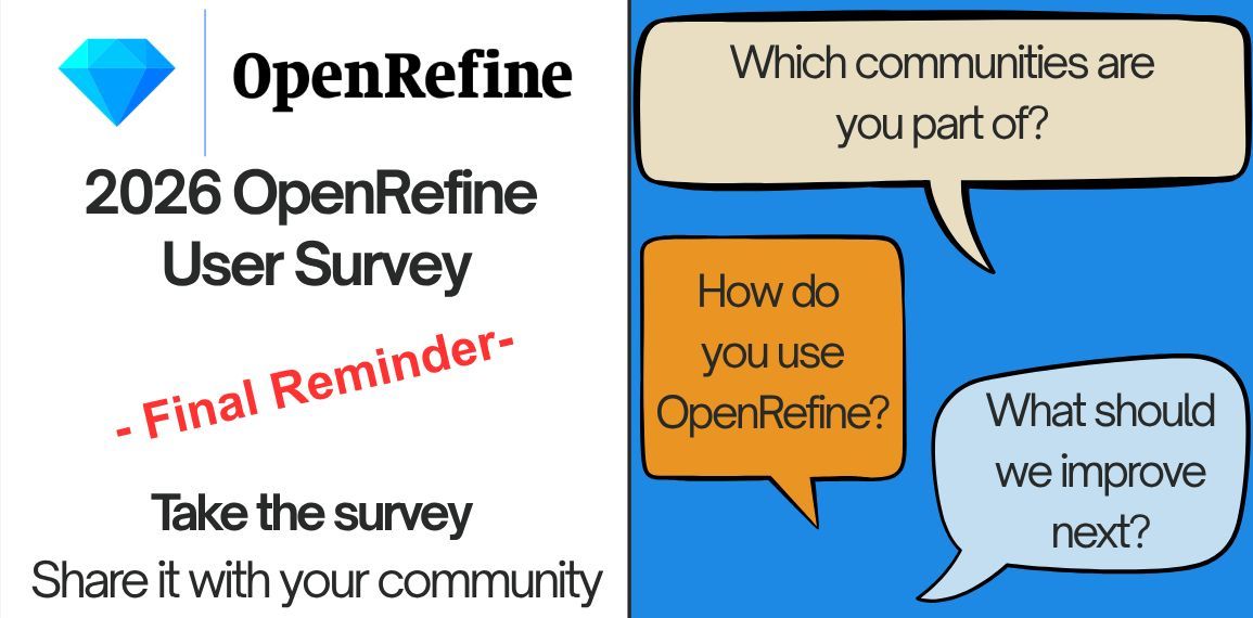 OpenRefine's tweet photo. Final reminder for the 2026 OpenRefine User Survey.

Tell us how you use OpenRefine and what the project should improve next:

https://t.co/9DUhJkcOXp

Already responded? Please share the survey with another OpenRefine user. https://t.co/MLO88GNR2X