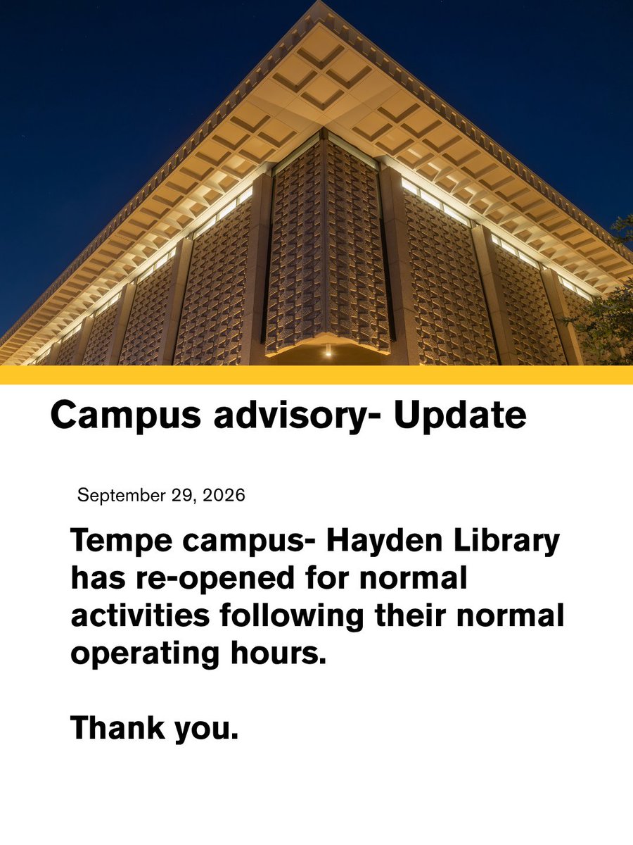 ASUPolice's tweet photo. ALL CLEAR - Tempe Campus - Hayden Library, 300 E Orange St, Tempe. Hayden Library has re-opened for normal activities following their normal operating hours. Thank you. https://t.co/tvHtLeRuAp