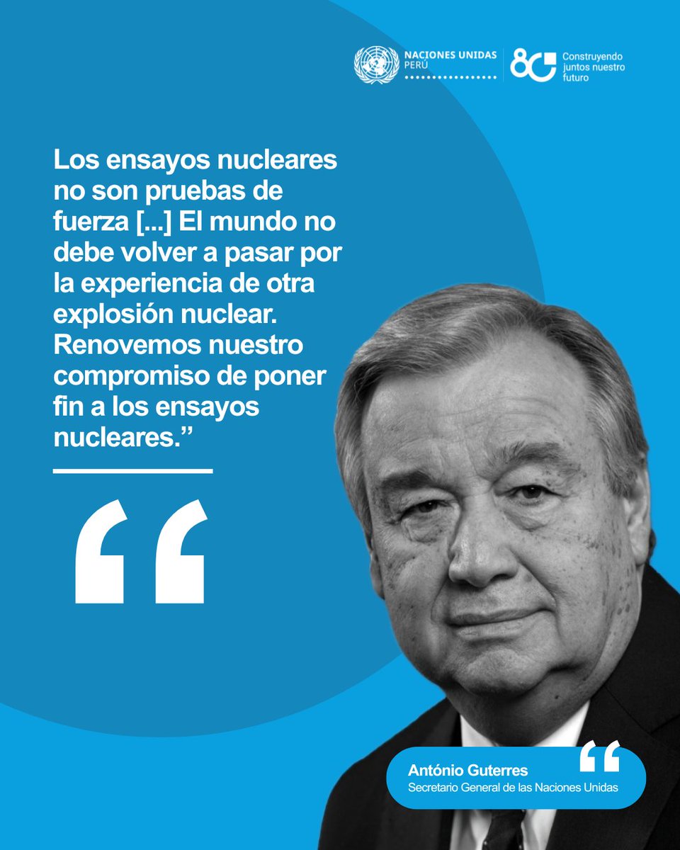 ONUPeru's tweet photo. Las consecuencias de los ensayos nucleares no pertenecen únicamente al pasado. Sus efectos permanecen en las vidas de las víctimas y supervivientes y las comunidades que aún conviven con su legado.

Lee el mensaje completo del Secretario General 🇺🇳 aquí: https://t.co/s1CjwoRy2n https://t.co/R1qGPbvX4U