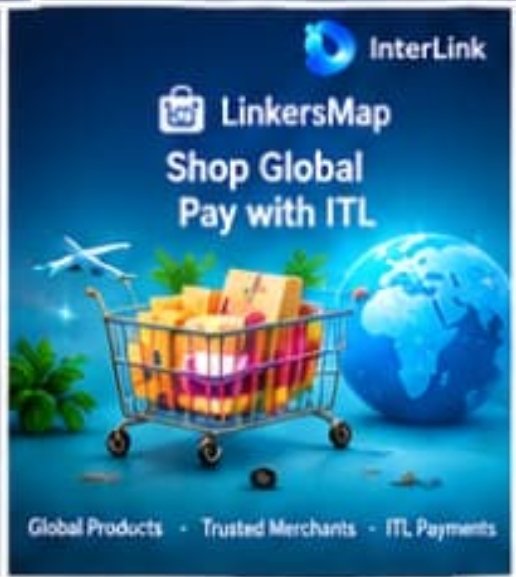 lkreddy52's tweet photo. The poster represents a vision of connecting global shopping, trusted businesses, and ITL payments in one ecosystem.
Caption for sharing:
🌍🛒 LinkersMap is connecting global products, trusted merchants, and digital payments through the InterLink ecosystem.
#InterLink #ITLG #ITL https://t.co/jCmhiXxykb