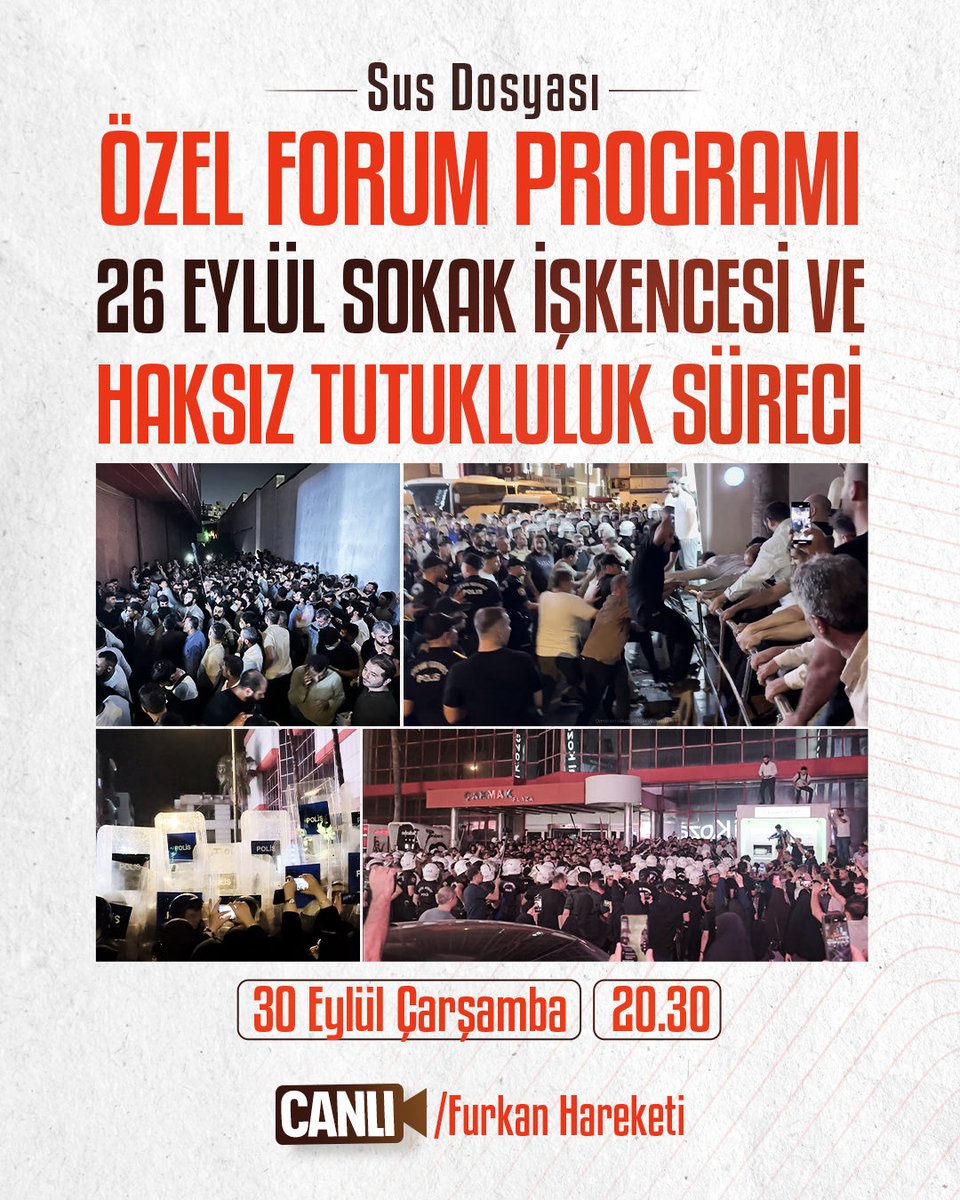 frknhrkti's tweet photo. SUS DOSYASI | ÖZEL FORUM PROGRAMI 

26 Eylül Sokak İşkencesi ve Haksız Tutukluluk Süreci

- 26 Eylül’de Adana’da Neler Yaşandı? 

📅 30 Eylül Çarşamba
🕣 20.30

Canlı Yayın | Furkan Hareketi/Youtube 

SuçDeğil SusDosyası
#28ŞubatHortladı
#OsmaniyeAdliyesi
#KuranOkumakSuçMu