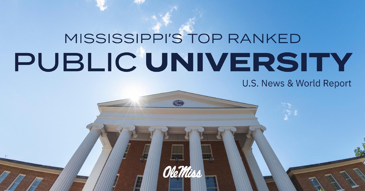 OleMiss's tweet photo. Ole Miss is Mississippi’s top-ranked university in the 2027 U.S. News &amp; World Report Best Colleges Rankings. #HottyToddy https://t.co/X74CzSKblH