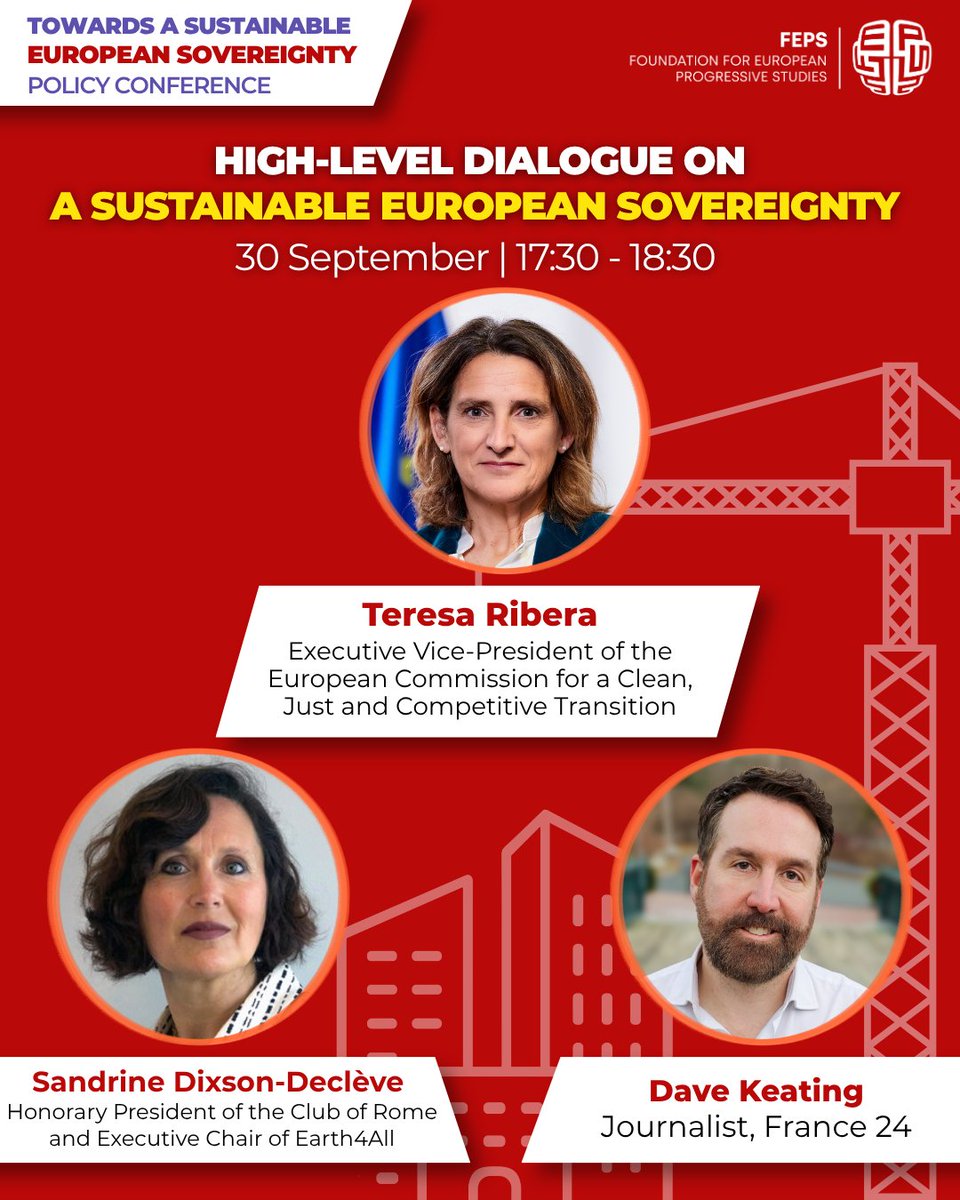 FEPS_Europe's tweet photo. 🇪🇺 Join Executive Vice-President Teresa Ribera and other high-level speakers TOMORROW at the Policy Conference to discuss how to build a sustainable European sovereignty that serves people and the planet. Register now! ⤵︎
https://t.co/p33ZhChD1B

The EU must reaffirm its commitment to its social and climate ambitions. Supporting a sustainable European sovereignty is not an end in itself: it is a means to a better quality of life for all.

➞ With the current EU legislative term dominated by deregulation and a narrow perspective on competitiveness, the Policy Conference will be a call to action to define and advance an agenda for a European sovereignty that serves people and the planet.

In these times of recurring disruptions, a sustainable European sovereignty can be built by breaking away from fossil-fuel dependence, protecting citizens' and workers' rights, and investing purposefully in economic activities suited to a healthy, climate-neutral future.

This conference will focus on key issues, including:
🔋Energy independence and affordability
💰The next Multiannual Financial Framework
🤖 The social-democratic agenda for AI in the labour market

Speakers include
🔸Teresa Ribera @Teresaribera, Executive Vice-President for a Clean, Just and Competitive Transition
🔸Sandrine Dixson-Declève @SDDecleve, Honorary President of the Club of Rome and Executive Chair of Earth4All
🔸Isabelle Schömann @IsaSchoemann, Deputy Secretary General, @etuc_ces
🔸László Andor @LaszloAndorEU, Secretary General, FEPS
🔸Dave Keating @DaveKeating, Journalist, France 24
🔸Richard Probst @ProbstRichard, Director, FES Just Climate
🔸Matthias Ecke @MattEcke, MEP, S&D
🔸Ludovic Voet @LudovicVoet, Confederal Secretary, ETUC
🔸Anna Krzyzanowska @AKrzyzanowska, Adviser, Startups and Scale-ups, DG RTD, European Commission
🔸Dóra Piroska, Associate Professor, @ceu
🔸Anna Kolesnichenko @a_kolesn, Policy Analyst on Economy, FEPS
🔸Jonathan Schnock, Policy Officer on Economic and Digital Policy, FES
🔸Frauke Thies, Director Europe, Agora Energiewende
🔸Nicolás González Casares @nicogoncas, MEP, S&D
🔸Judith Kirton-Darling, General Secretary, @industriAll_EU 
🔸 Nicola Rega, Executive Director Climate Change and Energy, CEFIC
🔸Chloé Deffet, Policy Analyst on Climate and Environment, FEPS
🔸Stephan Thalhofer @StefanThalhofer, Policy Advisor at FES Just Climate
🔸Dragos Adascalitei @d_adascalitei, Research Officer, @eurofound
🔸Zuzanna Warso, Director of Research, Open Future Foundation
🔸Vickie Dekocker @VickieDekocker, Senior Expert, Agoria
🔸Eva King, EU Representative of the Vorarlberg Chamber of Labour
🔸Isabelle Barthes, Deputy Secretary General, IndustriAll
🔸Justin Nogarede @JNogarede, Senior Policy Analyst, FES Future of Work
🔸Mariam Asghari @mariamasghari, Secretary General, @YESocialists
🔸François Balate, Policy Analyst on Social, FEPS

📣 The European Union must reaffirm the ambition of its own project, rooted in social justice, climate and biodiversity protection, and fair digital innovation

🤝 By FEPS, in partnership with @FESonline, @etuc_ces, @industriAll_EU and SOLIDAR