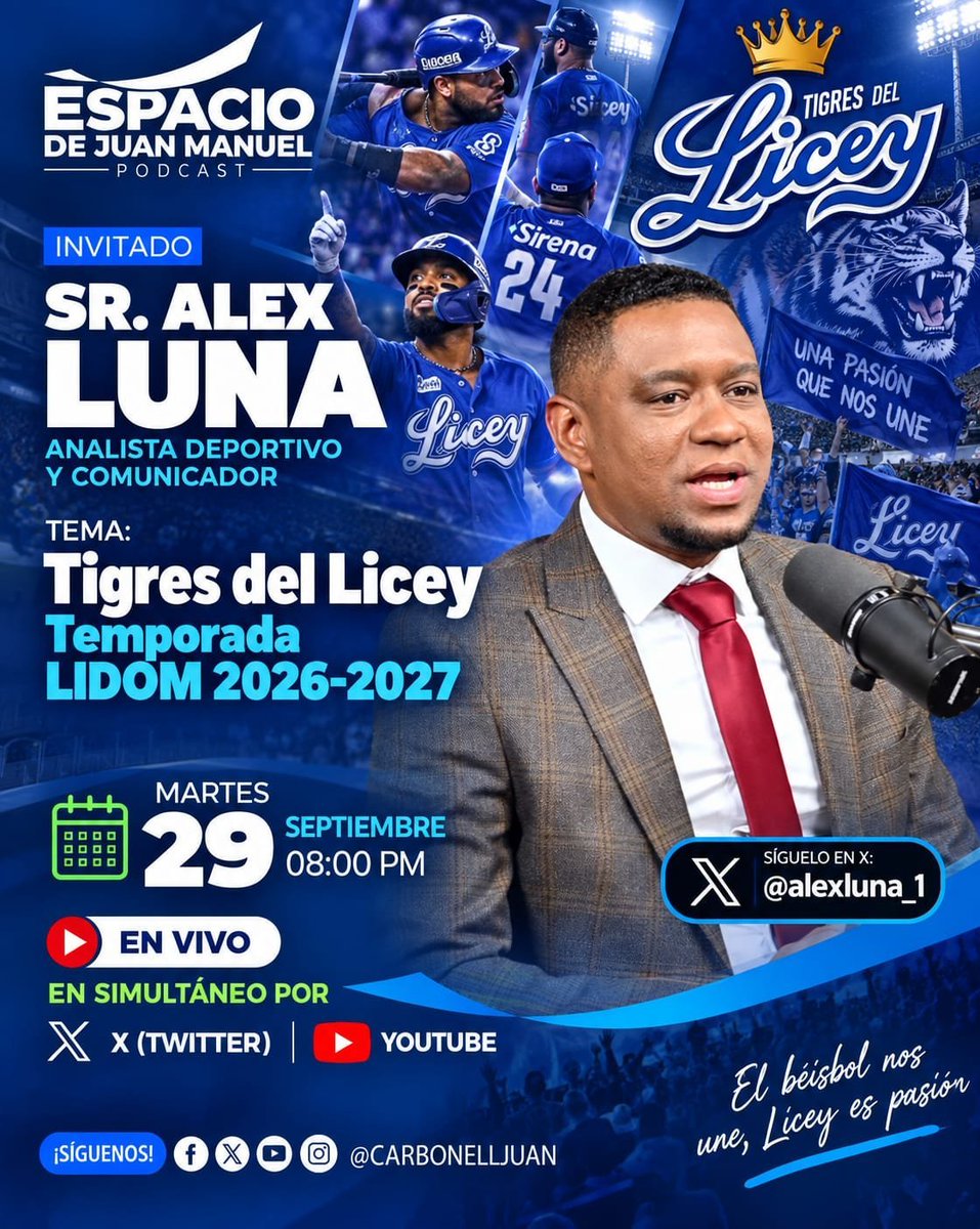 Carbonelljuan's tweet photo. 🐯💙 ¡LICEÍSTAS, ESTA NOCHE TENEMOS UNA CITA CON LA PASIÓN! 💙🐯
Esta noche en #EspaciodeJuanManuel conversamos con el Sr. Alex Luna @AlexLuna_1 , analista deportivo y comunicador, sobre todo lo que trae la nueva temporada de los Tigres del Licey en la LIDOM 2026-2027. ⚾🔥
📅 HOY, martes 29 de septiembre
⏰ 8:00 PM
🎙️ En vivo por X y YouTube
Hablaremos de expectativas, roster, aspiraciones y todo lo que los liceístas quieren saber antes de que se cante ¡PLAY BALL! 🐯⚾
¡LICEÍSTAS, ACTIVEMOS LA CUEVA! 💙🔥
Comenta, comparte y etiqueta a ese liceísta que no se pierde un juego.
#Licey #TigresDelLicey #LIDOM #LIDOM2026 #EspacioDeJuanManuel #BeisbolDominicano #SomosLicey