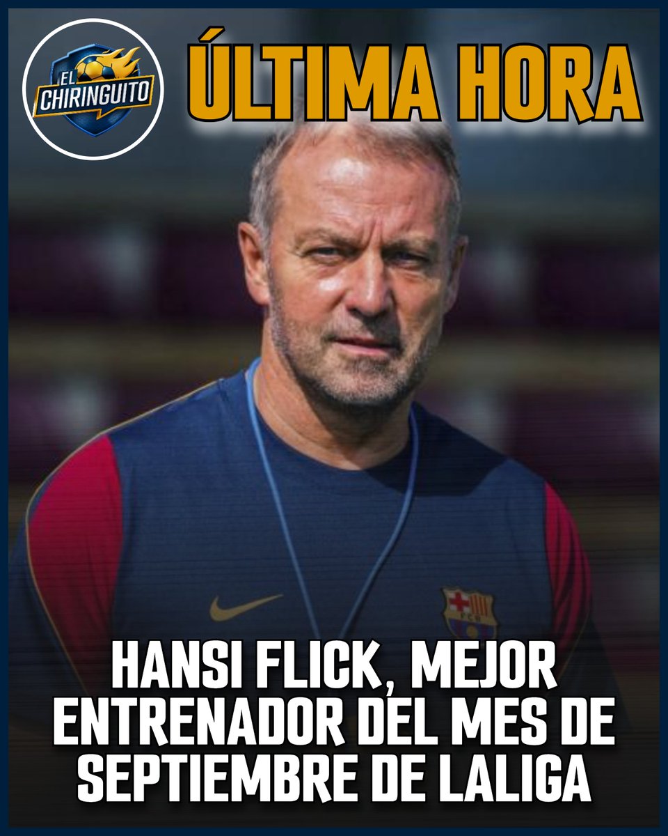 elchiringuitotv's tweet photo. 🔵🔴 FLICK, nombrado MEJOR ENTRENADOR de SEPTIEMBRE de LALIGA.
🏆 7/7 victorias lleva el Barça en el inicio de la competición. https://t.co/5w8SUy0OQg