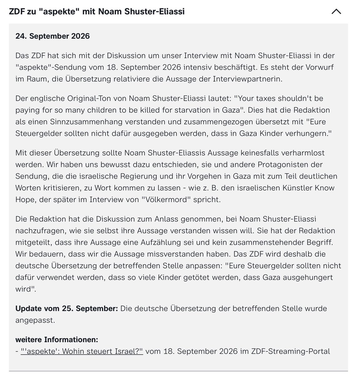 NurderK's tweet photo. Das ZDF bestätigt jetzt selbst: Die Übersetzung war falsch. Aus „children to be killed“ wurde in der deutschen Fassung „Kinder verhungern“. Noam Shuster-Eliassi stellte klar, dass sie ausdrücklich von getöteten Kindern und dem Aushungern Gazas sprach. Das ZDF hat die Stelle inzwischen korrigiert.  Interessant bleibt nur, dass genau die Frau, die im Interview davor warnt, im deutschen Fernsehen verändert oder rausgeschnitten zu werden, wenige Sekunden später tatsächlich falsch übersetzt wird. Das war keine Nebensächlichkeit. Das hat ihre Aussage abgeschwächt.