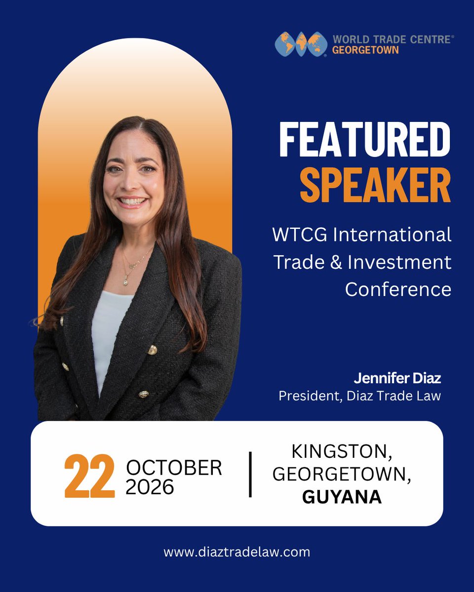 DiazTradeLaw's tweet photo. Next stop: Guyana! DTL President Jen Diaz will speak at the World Trade Center Georgetown International Trade and Investment Conference, sharing insights on exporting to the U.S., CBP requirements, and tariff refund opportunities.

#TradeLaw #InternationalTrade https://t.co/ISyj8ucI6F