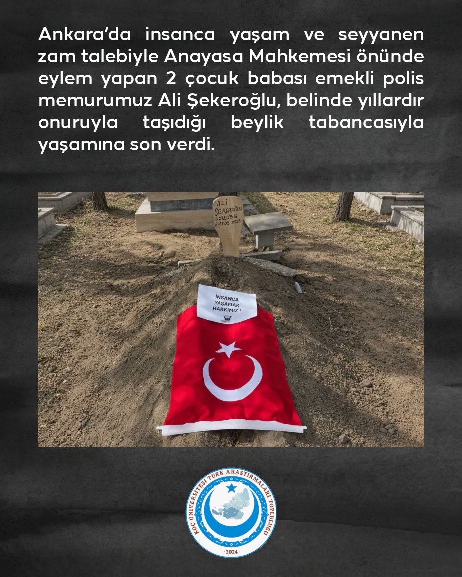 kutat2024's tweet photo. Koç Üniversitesi Türk Araştırmaları Topluluğu olarak gündeme dair açıklamamızdır.

Ankara’da insanca yaşam ve seyyanen zam talebiyle Anayasa Mahkemesi önünde eylem yapan 2 çocuk babası emekli polis memurumuz Ali Şekeroğlu, belinde yıllardır onuruyla taşıdığı beylik tabancasıyla yaşamına son verdi.

“Vatan sevgimizi kimse sorgulayamaz ancak açlıkla da cezalandıramaz” diyerek intihar eden Ali Şekeroğlu, geçim derdi yaşayan çaresiz emeklilerimizin en acı örneklerinden olmuştur. Yıllarca bu ülkeye hizmet etmiş, primini ve vergisini ödemiş emeklilerimizin ve ailelerinin açlık sınırının altında yaşam mücadelesine mahkûm edilmesi kabul edilemez. 
Bu acı tablo maalesef tekil bir olay değil. 2025’te 82, 2026’da ise bugüne kadar 69 emniyet mensubumuz geçim derdi, mobbing ve kötü çalışma şartları nedeniyle canına kıydı. Bu her geçen gün korkunç şekilde artan sayılar bir istatistik değil ; hepsi birer can hepsi birer vatan evladıdır.

Açlık, çaresizlik ve mobbing kader olamaz. Emeklilerimizin ve emniyet çalışanlarımızın insanca yaşam hakkı derhal teslim edilmelidir.

Bu zorlu dönemde aramızdan ayrılan emniyet mensuplarımıza Allah’tan rahmet, geride kalan ailelerine ve tüm sevenlerine sabır diliyoruz. Başımız sağ olsun.