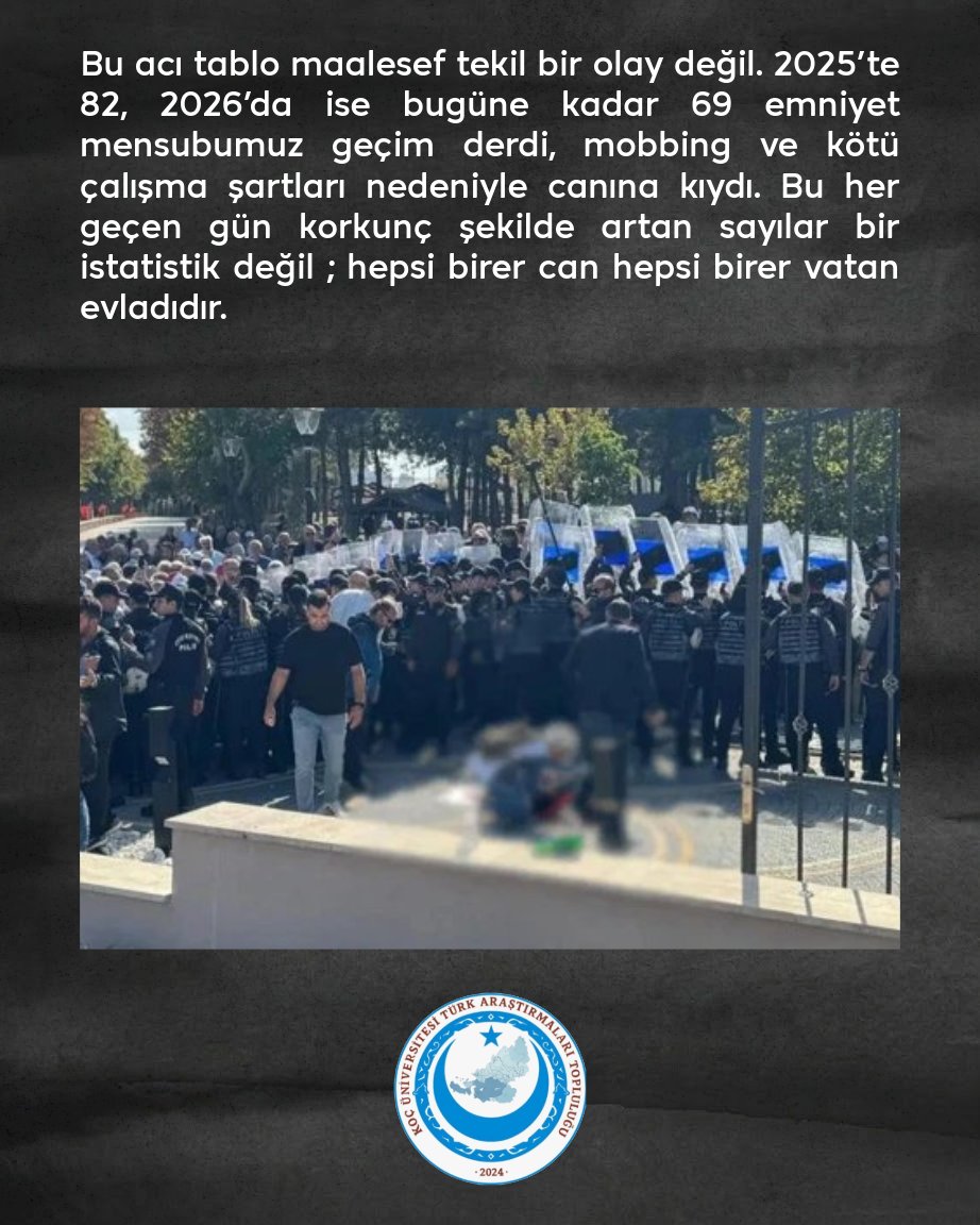 kutat2024's tweet photo. Koç Üniversitesi Türk Araştırmaları Topluluğu olarak gündeme dair açıklamamızdır.

Ankara’da insanca yaşam ve seyyanen zam talebiyle Anayasa Mahkemesi önünde eylem yapan 2 çocuk babası emekli polis memurumuz Ali Şekeroğlu, belinde yıllardır onuruyla taşıdığı beylik tabancasıyla yaşamına son verdi.

“Vatan sevgimizi kimse sorgulayamaz ancak açlıkla da cezalandıramaz” diyerek intihar eden Ali Şekeroğlu, geçim derdi yaşayan çaresiz emeklilerimizin en acı örneklerinden olmuştur. Yıllarca bu ülkeye hizmet etmiş, primini ve vergisini ödemiş emeklilerimizin ve ailelerinin açlık sınırının altında yaşam mücadelesine mahkûm edilmesi kabul edilemez. 
Bu acı tablo maalesef tekil bir olay değil. 2025’te 82, 2026’da ise bugüne kadar 69 emniyet mensubumuz geçim derdi, mobbing ve kötü çalışma şartları nedeniyle canına kıydı. Bu her geçen gün korkunç şekilde artan sayılar bir istatistik değil ; hepsi birer can hepsi birer vatan evladıdır.

Açlık, çaresizlik ve mobbing kader olamaz. Emeklilerimizin ve emniyet çalışanlarımızın insanca yaşam hakkı derhal teslim edilmelidir.

Bu zorlu dönemde aramızdan ayrılan emniyet mensuplarımıza Allah’tan rahmet, geride kalan ailelerine ve tüm sevenlerine sabır diliyoruz. Başımız sağ olsun.