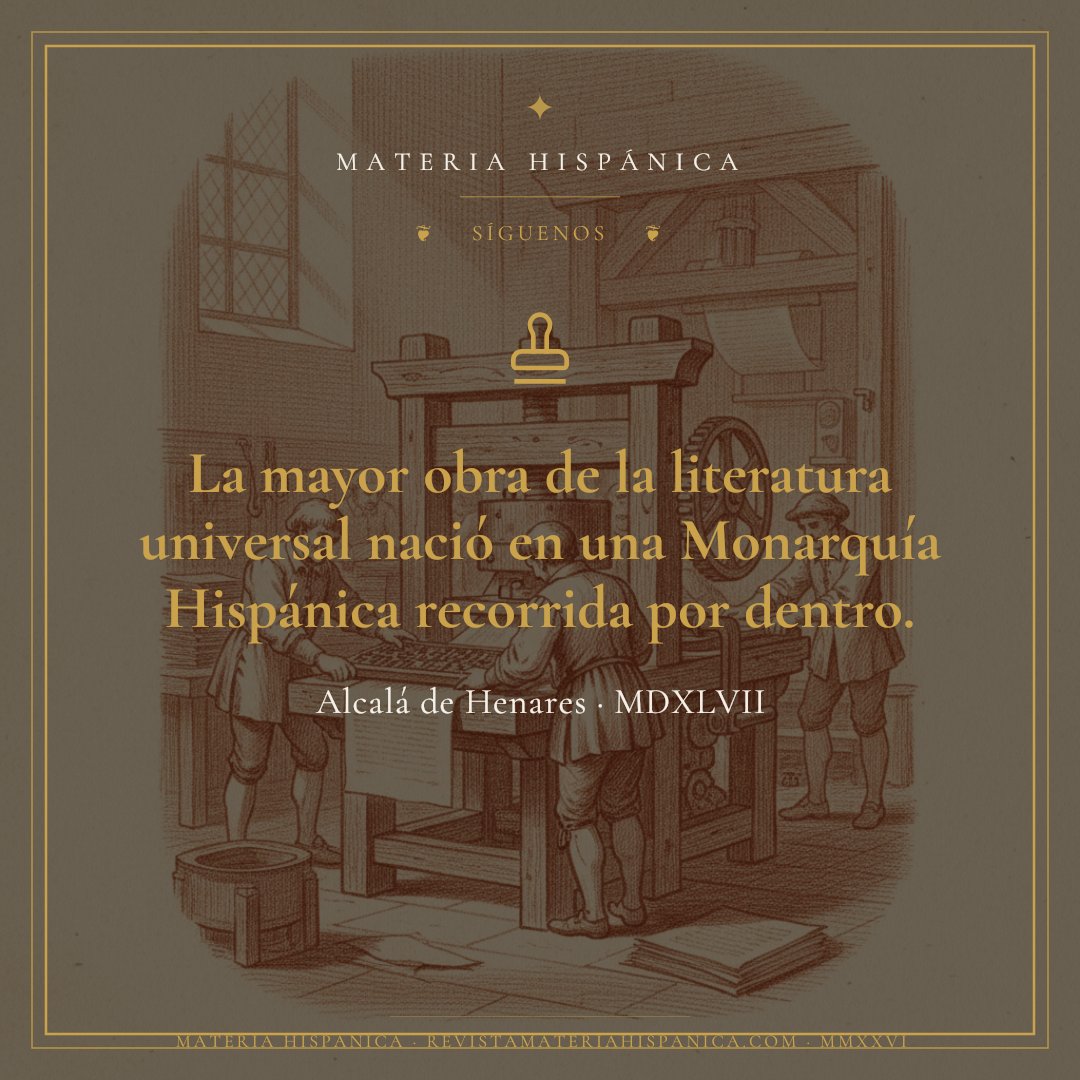 MateriaHispanic's tweet photo. @armesillaconde @VanguardiaEspa @Re_GeneracionS @hispano_studies Conoció desde dentro la logística, el fisco y las cárceles de la Monarquía Hispánica. Las ventas, los galeotes y los cuadrilleros del Quijote no son decorado: son el mundo que administró. La mayor obra de la literatura universal nació en esa Monarquía recorrida por dentro. https://t.co/T1pKCNMcPY