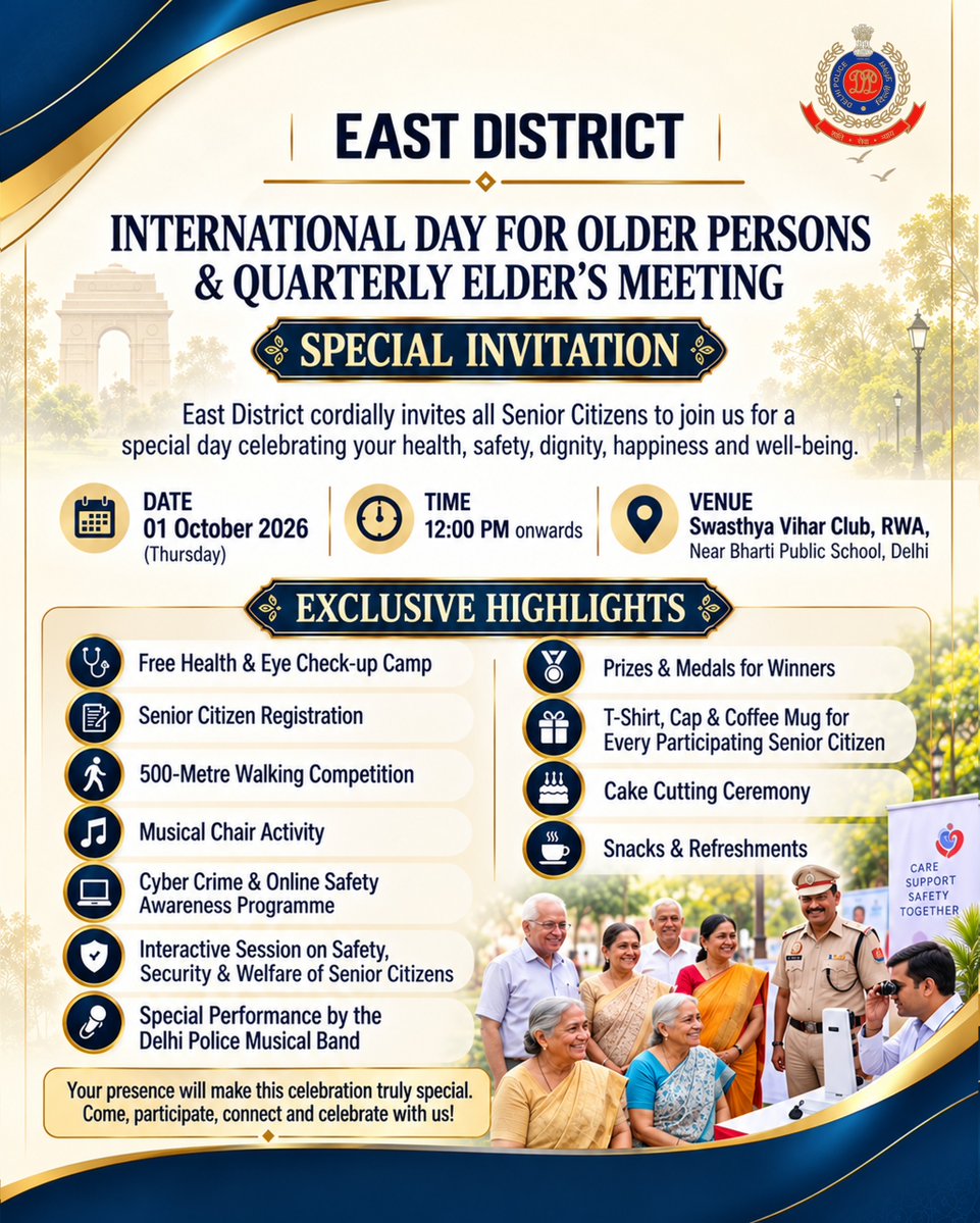 DCPEastDelhi's tweet photo. East District Police invites all senior citizens to celebrate International Day for Older Persons!  

📅 01 October 2026
⏰ 12:00 PM onwards
📍 Swasthya Vihar Club, RWA Near Bharti Public School, Delhi

Join us for free health check-ups, cyber safety tips, fun activities, and gifts!

#EastDistrictPolice #EastDistrict #DelhiPolice
#DPCares #HelloDelhiPolice #HelloPoliceStation

@CPDelhi 
@DelhiPolice 
@JointCP_ER 
@SrivastvaDevesh
@LokNiwasDelhi