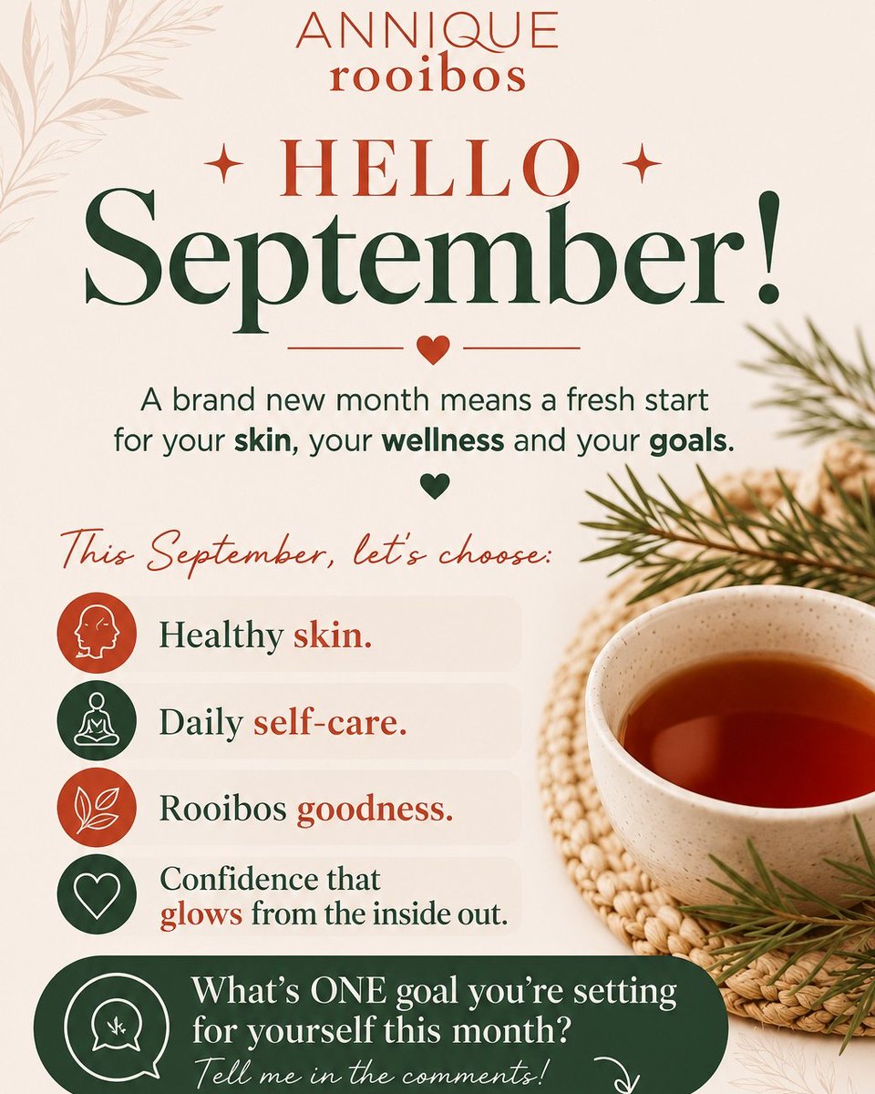 NormaCratcfp5's tweet photo. Hello, September! A new month is a fresh start for your skin, wellness and goals. This month, choose healthy skin, daily self-care, rooibos goodness and confidence that shines from within. What’s one goal you’re setting this month? Tell me in the https://t.co/4HvethvO01