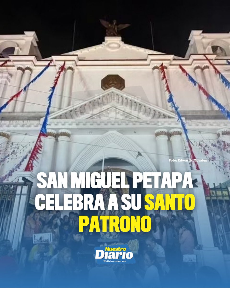 🙏🇬🇹 SAN MIGUEL PETAPA CELEBRA A SU SANTO PATRONO 🇬🇹✝️ San Miguel Petapa se vistió de fiesta para celebrar su feria patronal en honor a San Miguel Arcáng…
